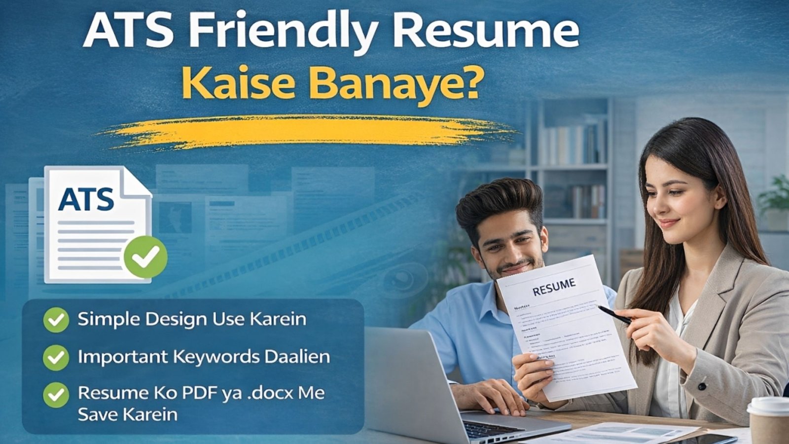 ATS Friendly Resume Kaise Banaye?